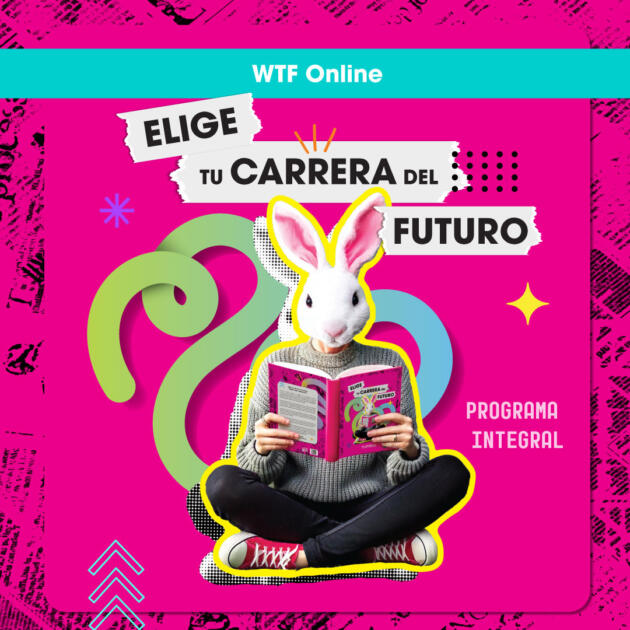 Programa Integral de Orientación de Vida y Carrera “Elige tu carrera del futuro” WTF Online