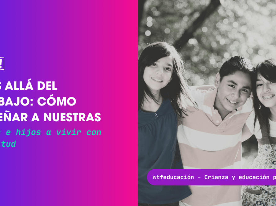 cómo enseñar a nuestras hijas e hijos a vivir con plenitud